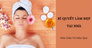 Làm Đẹp Tại Nhà