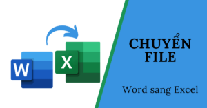 chuyển từ file word sang excel