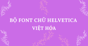font helvetica việt hóa đẹp