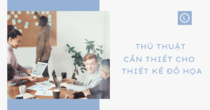 thủ thuật cần thiết cho thiết kế đồ họa